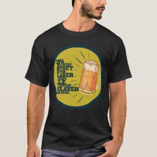 Always Beer T-Shirt