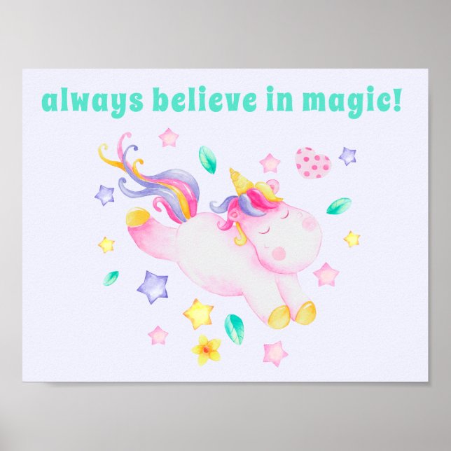 Always Believe in Magic! Cute Kids Unicorn  Poster (Front)