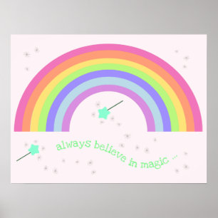 Always believe in magic - Magic Fairy Rainbow Poster