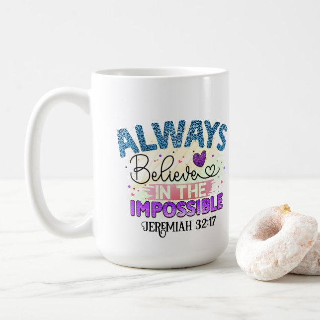 Always Believe  - Mug (With Donut)