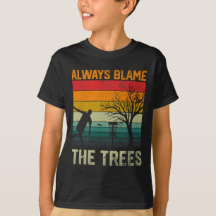 Always Blame The Trees Retro Frisbee Disc Golf T-Shirt