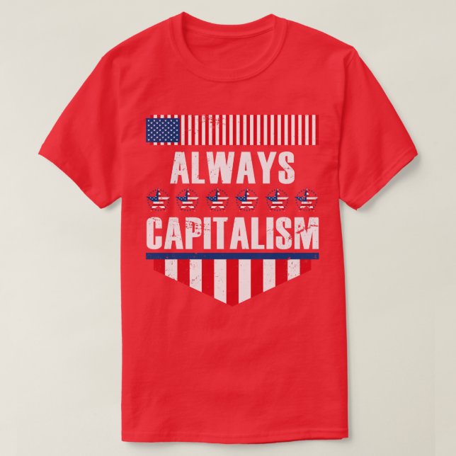 Always Capitalism T-Shirt (Design Front)