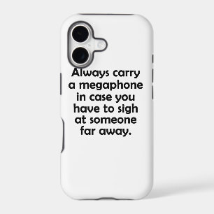 Always Carry a Megaphone