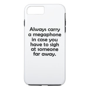 Always Carry a Megaphone iPhone 8 Plus/7 Plus Case
