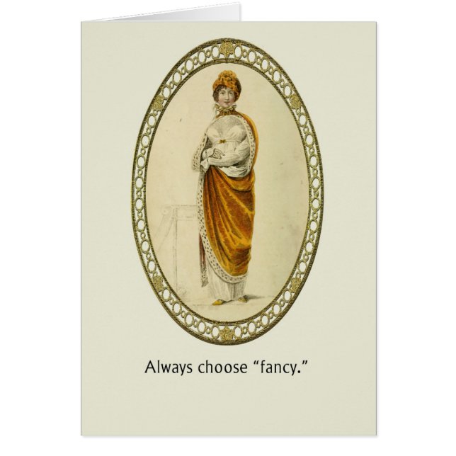"Always Choose Fancy" Blank Vintage Ackermann (Front)