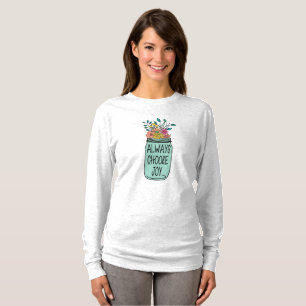 Always choose joy T-Shirt