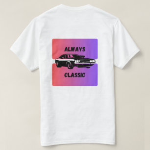 Always Classic – Retro Muscle Car T-Shirt