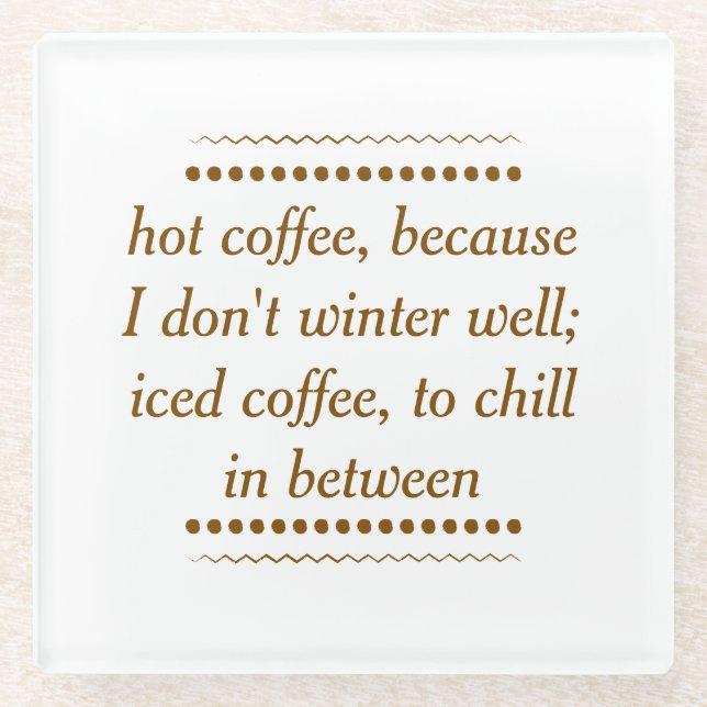 Always Coffee Glass Coaster (Front)