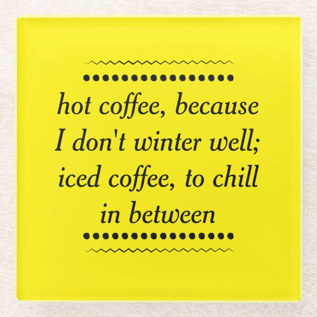 Always Coffee Glass Coaster (Front)