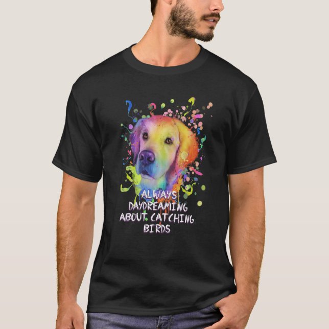 Always Daydreaming Catching Birds Golden Retriever T-Shirt (Front)