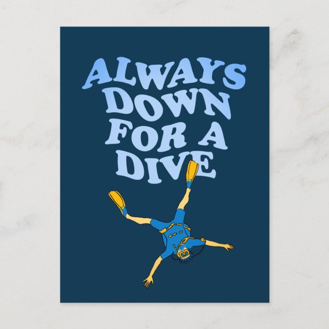 Always Down For A Dive | Funny Scuba Diving Postcard (Front)