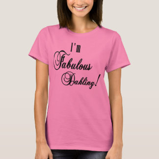 ALWAYS FABULOUS T-Shirt
