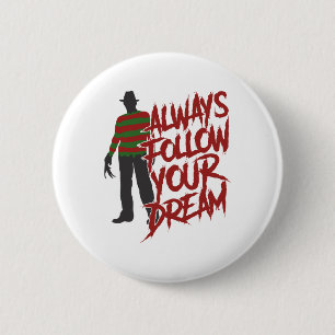 Always Follow Your Dreams Halloween Scary Night Ho 6 Cm Round Badge