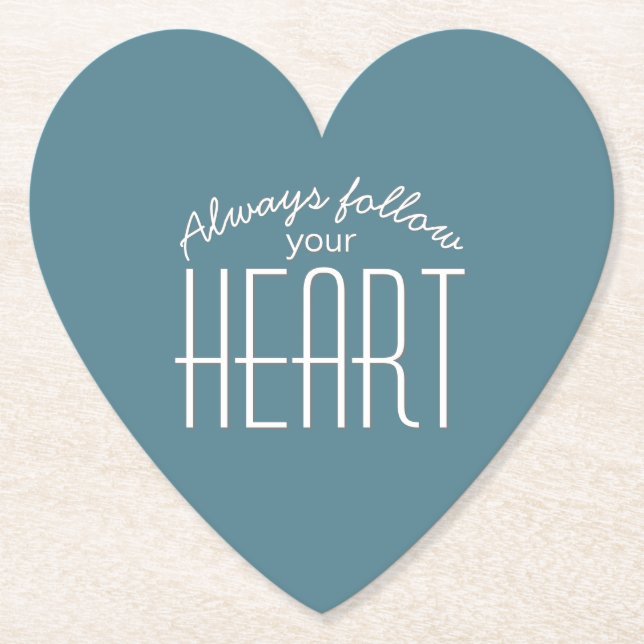 Always Follow Your Heart Quote Typography Paper Coaster (Front)