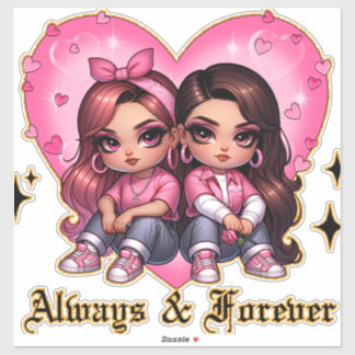 Always & Forever Best friends girls gift