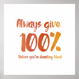 Always Give 100% Poster