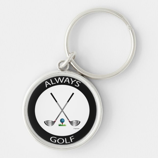 Always Golf Logo, Cool Golfer Logo  Keychain (Front)