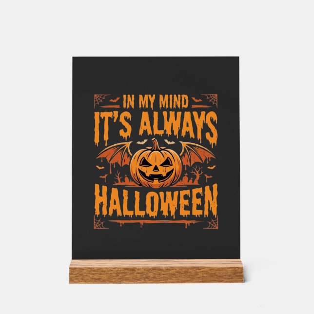 Always Halloween Pumpkin Bat Vector Design_1 Acrylic Sign (Front)