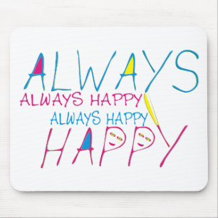 Always happy mouse mat