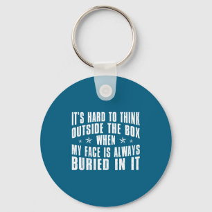 Always Hard Think Outside Box When Key Ring