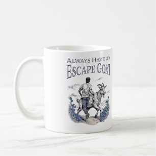 Always Have an Escape Goat (Lighter Items) Coffee Mug