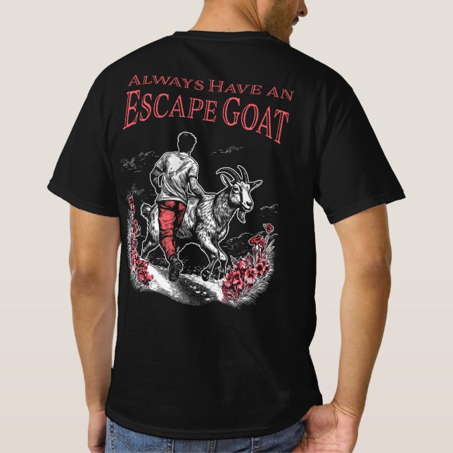 Always Have an Escape Goat (Red) Front & Back T-Shirt (Back)