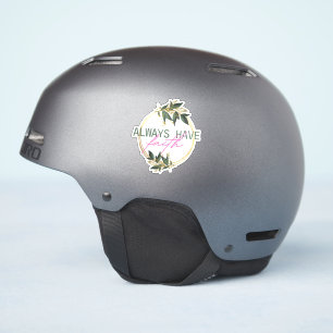 Always Have Faith Quote With A Floral Design