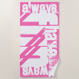Always Have Fun Happy Quote Pink and White Text Beach Towel