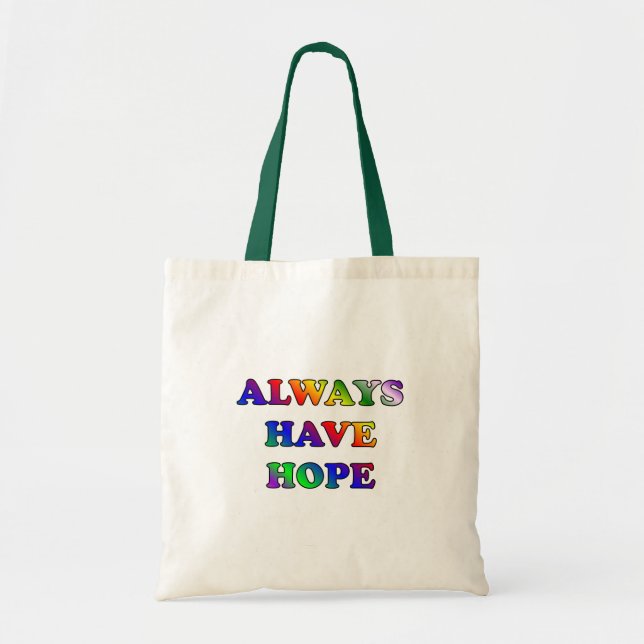 Always Have Hope - Tote Bag (Front)