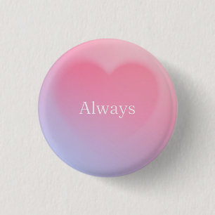 Always heart 3 cm round badge