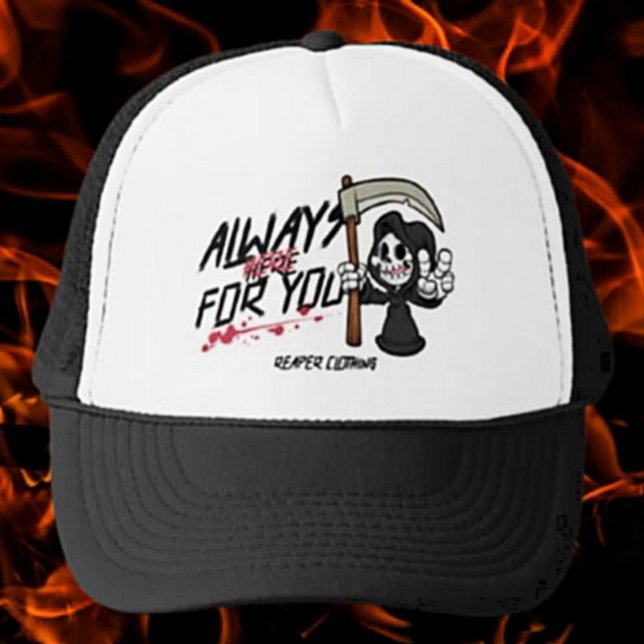 Always Here For You by Reaper Clothing Trucker Hat (Creator Uploaded)