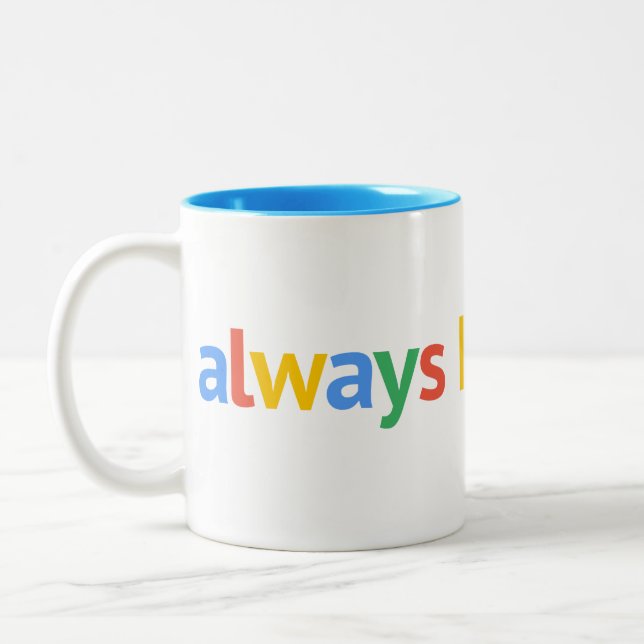 Always historicize Two-Tone coffee mug (Left)