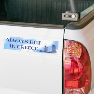 Always Hot In Greece Bumper Sticker