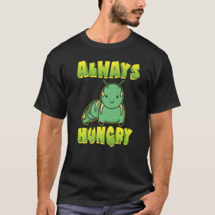Always Hungry Caterpillar Premium T-Shirt