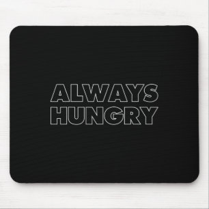 Always Hungry Food Bodybuilding Protein M Carb Fat Mouse Mat