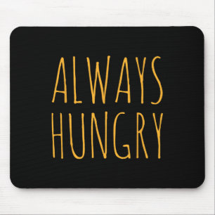 Always Hungry Food Bodybuilding Protein M Carb Fat Mouse Mat