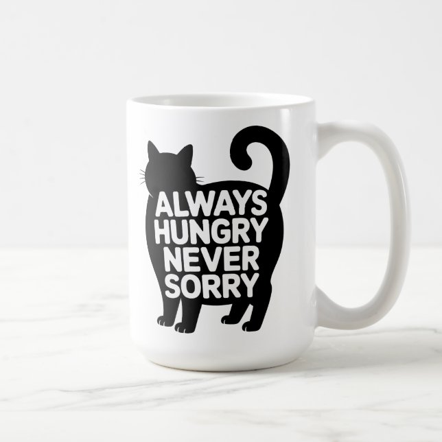Always Hungry Never Sorry Fat Black Cat Humor Coffee Mug (Right)