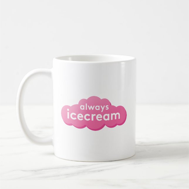 Always Icecream Mug (Left)