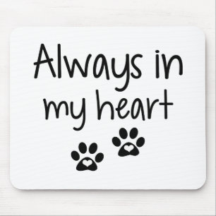 Always In My Heart Mouse Pad