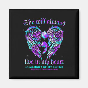 Always In My Heart My Sister Suicide Prevention Aw Magnet