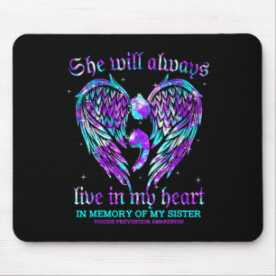 Always In My Heart My Sister Suicide Prevention Aw Mouse Mat