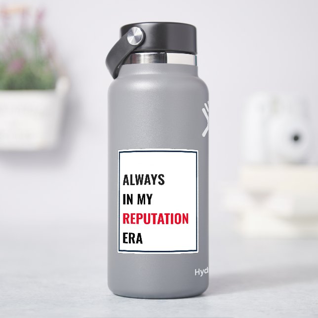 Always in my Reputation Era Vinyl Sticker (HydroFlask)