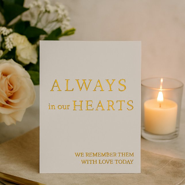 Always in Our Hearts Minimalist Wedding Sign Foil Holiday Card (Creator Uploaded)