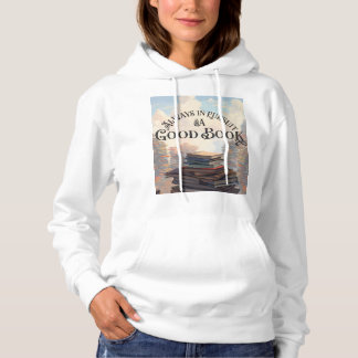 Always in pursuit of a good book, womens sweatshit hoodie