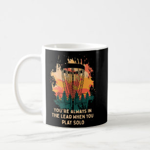 Always In The Lead Disc Golf Sayings Golfer Quotes Coffee Mug