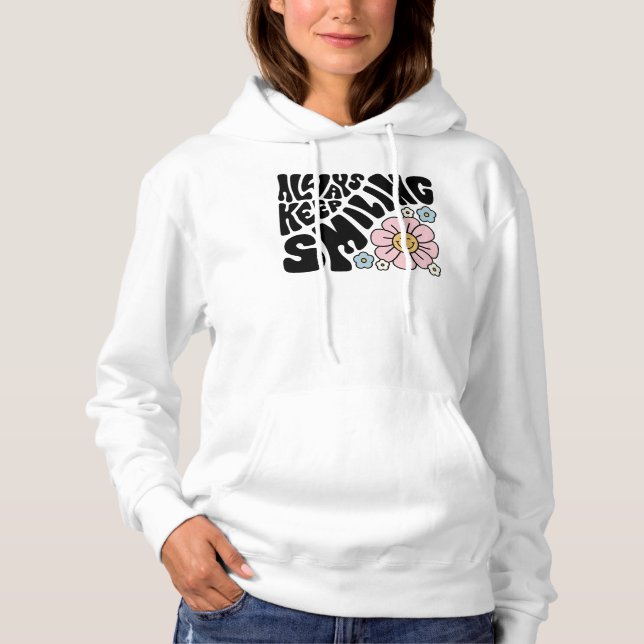 "Always Keep Smiling" Groovy 70s Font Hoodie (Front)