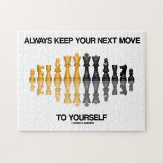 Always Keep Your Next Move To Yourself Chess Humou Jigsaw Puzzle