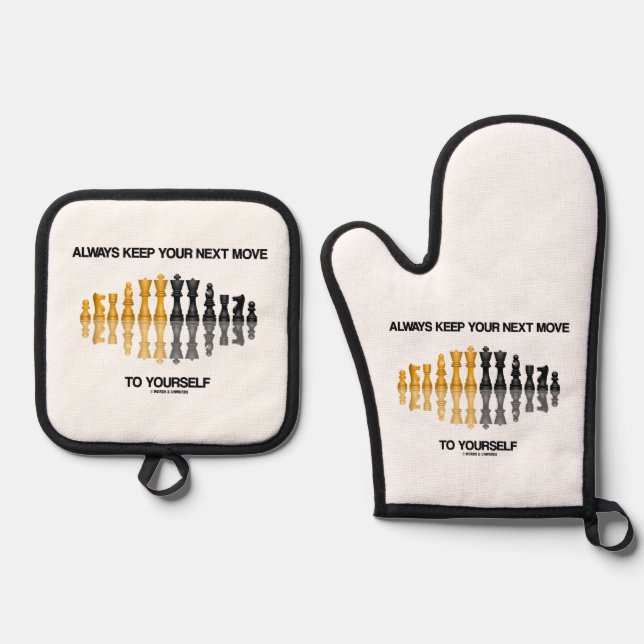 Always Keep Your Next Move To Yourself Chess Humou Oven Mitt & Pot Holder Set (Front)
