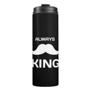 Always King Thermal Tumbler