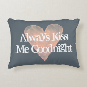 ALWAYS KISS ME GOOD NIGHT vintage accent pillows